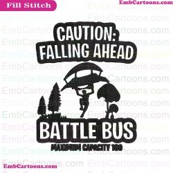 Caution Falling Ahead Battle Bus Maximum Capacity Svg Embroidery Design