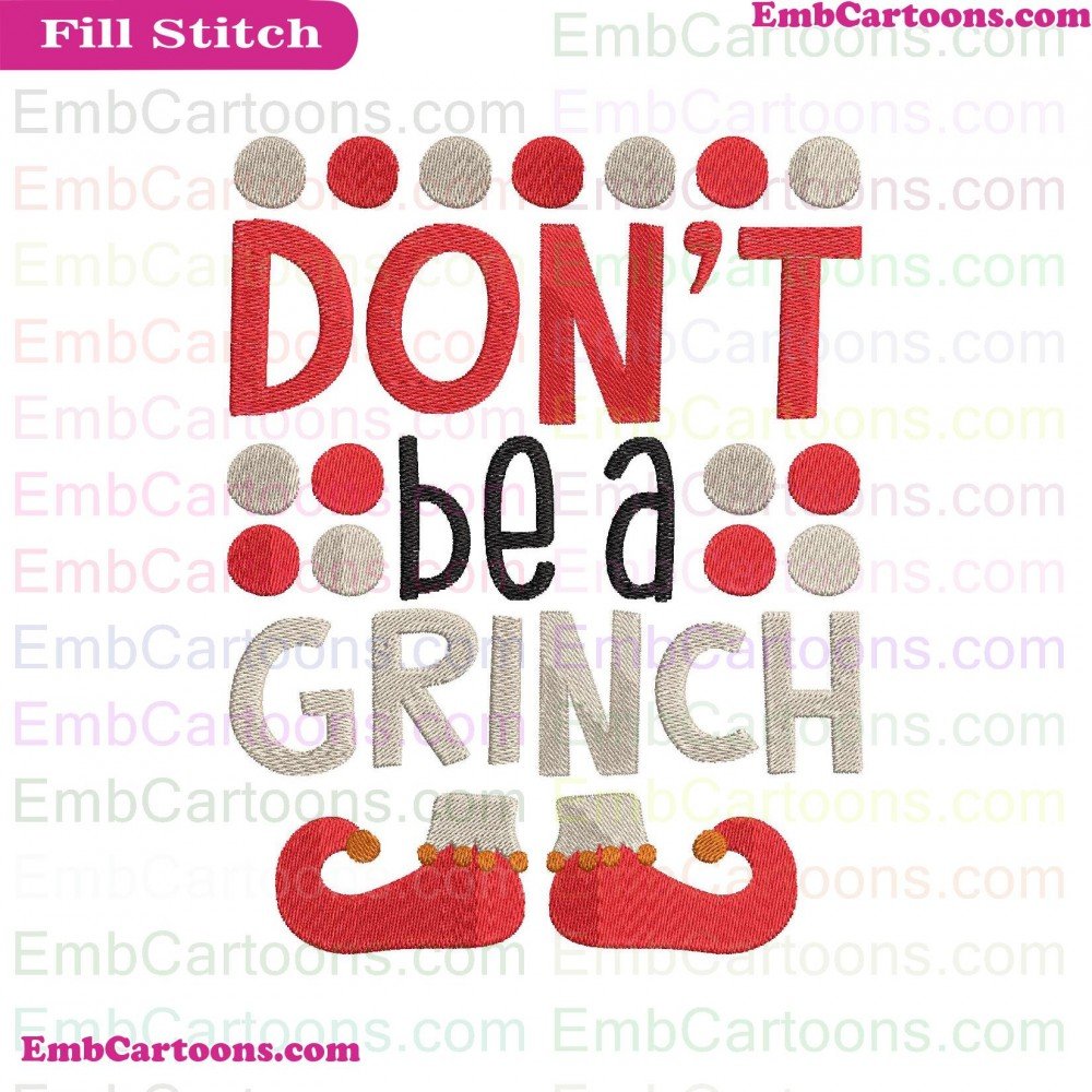 Dont Be Applique Design, Dont Be Embroidery Design, Be A Applique Design, Be A Embroidery Design, A Grinch Applique Design, A Grinch Embroidery Design, Grinch Dr Applique Design, Grinch Dr Embroidery Design, Dr Seuss Applique Design, Dr Seuss Embroidery D