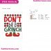 Dont Be A Grinch Dr Seuss The Cat In The Hat Embroidery Design