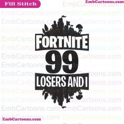 Fortnite 99 Losers And I Silhouette Embroidery Design