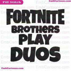 Fortnite Brothers Play Duos Svg Embroidery Design 3