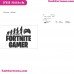 Fortnite Gamer Svg Fortnite Clipart Fortnite Svg For Cricut Fortnite Svg File For Cricut Fortnite Embroidery Design