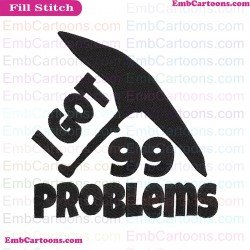 Fortnite I Got 99 Problems Silhouette Embroidery Design 03