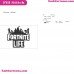 Fortnite Life Svg Embroidery Design