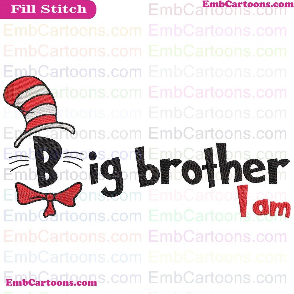 I Am Applique Design, I Am Embroidery Design, Am Big Applique Design, Am Big Embroidery Design, Big Brother Applique Design, Big Brother Embroidery Design, Brother Dr Applique Design, Brother Dr Embroidery Design, Dr Seuss Applique Design, Dr Seuss Embroi