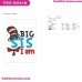 I Am Big SIS Sister Dr Seuss The Cat In The Hat Embroidery Design