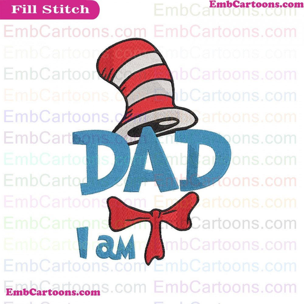 I Am Applique Design, I Am Embroidery Design, Am Dad Applique Design, Am Dad Embroidery Design, Dad 2 Applique Design, Dad 2 Embroidery Design, 2 Dr Applique Design, 2 Dr Embroidery Design, Dr Seuss Applique Design, Dr Seuss Embroidery Design, Seuss The A