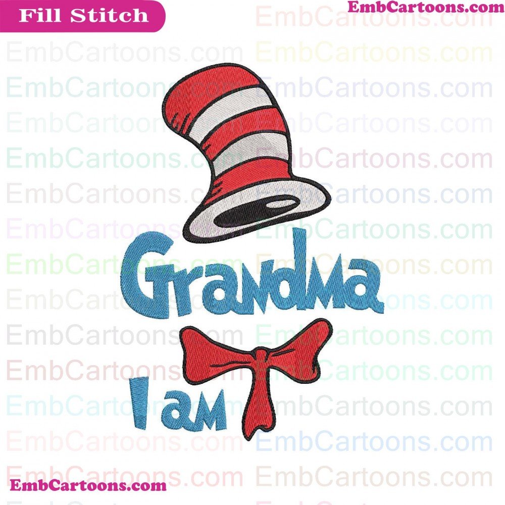 I Am Applique Design, I Am Embroidery Design, Am Grandma Applique Design, Am Grandma Embroidery Design, Grandma Dr Applique Design, Grandma Dr Embroidery Design, Dr Seuss Applique Design, Dr Seuss Embroidery Design, Seuss The Applique Design, Seuss The Em