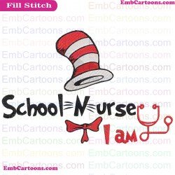 I Am School Nurse Dr Seuss The Cat In The Hat Embroidery Design