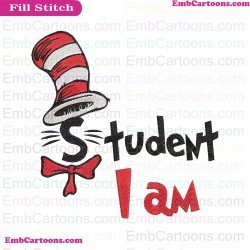 I Am Student Dr Seuss The Cat In The Hat Embroidery Design
