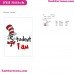 I Am Student Dr Seuss The Cat In The Hat Embroidery Design