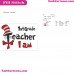 I Am Teacher 1St Grade Dr Seuss The Cat In The Hat Embroidery Design