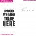 I Paused My Game To Be Heresvg Instant Download Svg Png Dxf Floss Like A Boss Svg Cricut Embroidery Design