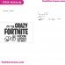 Im The Crazy Fortnite Fan Evertone Svg Embroidery Design
