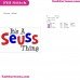 Its Seuss Thing Dr Seuss The Cat In The Hat Embroidery Design