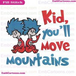 Kid You Will Move Mountains Embroidery Design
