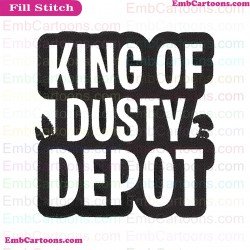 King Of Dusty Depot Svg Embroidery Design