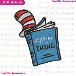 Reading Is My Thing Book Dr Seuss The Cat In The Hat Embroidery Design
