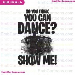 So You Think You Can Dance Show Me Svg Instant Download Svg Png Dxf Floss Like A Boss Svg Embroidery Design