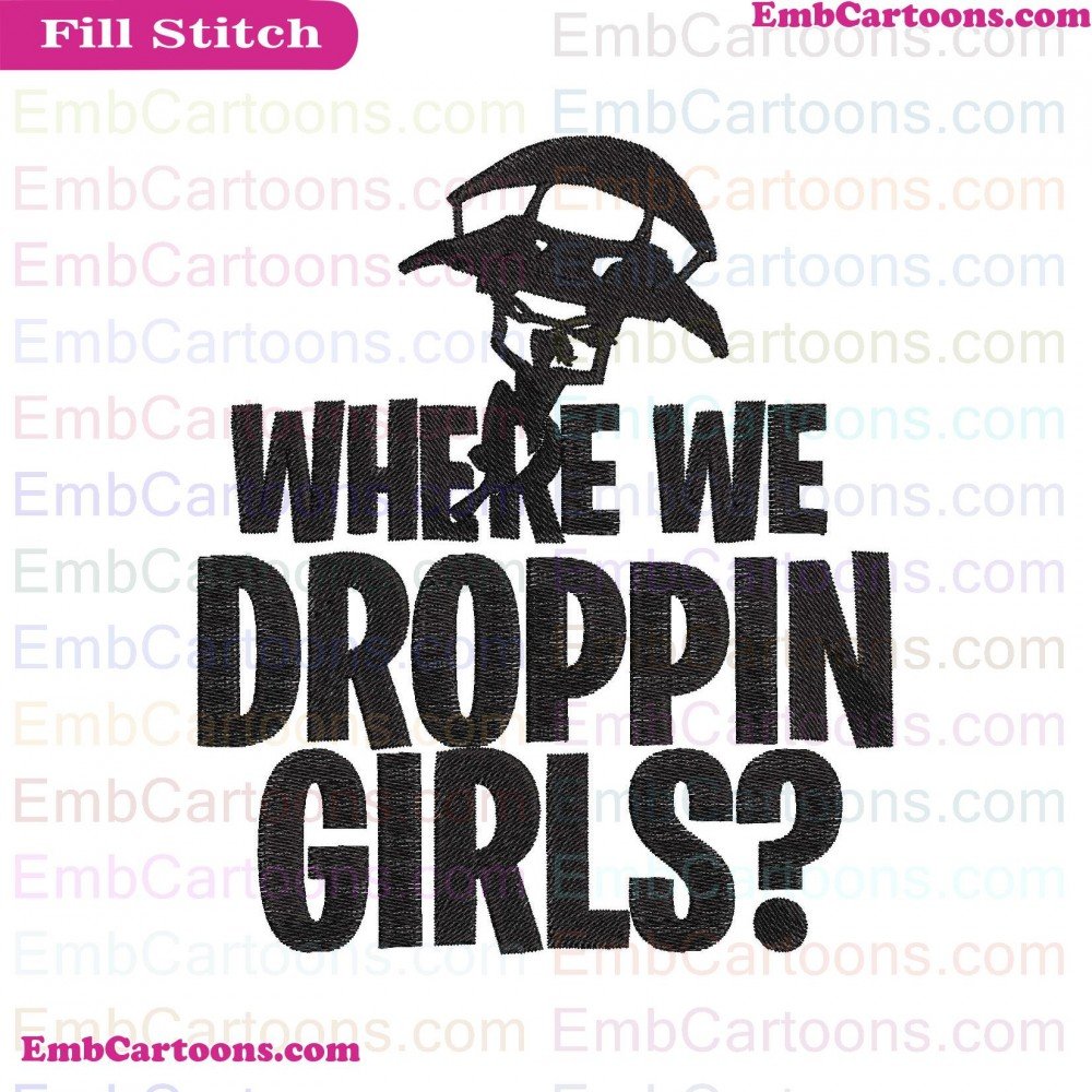 Where We Applique Design, Where We Embroidery Design, We Droppin Applique Design, We Droppin Embroidery Design, Droppin Boys Applique Design, Droppin Boys Embroidery Design, Boys Svg Applique Design, Boys Svg Embroidery Design, Svg Where Applique Design, 